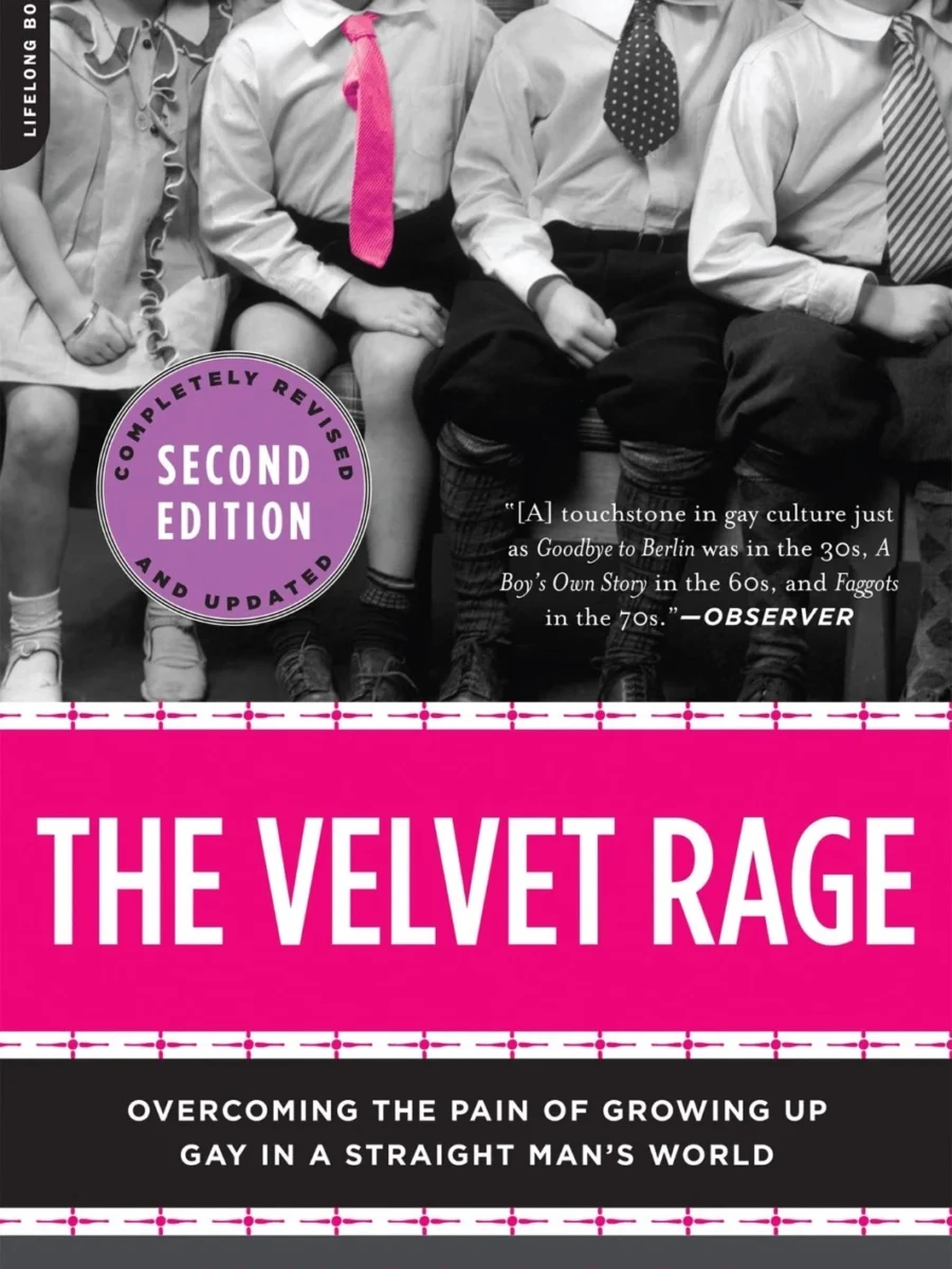 THE VELVET RAGE