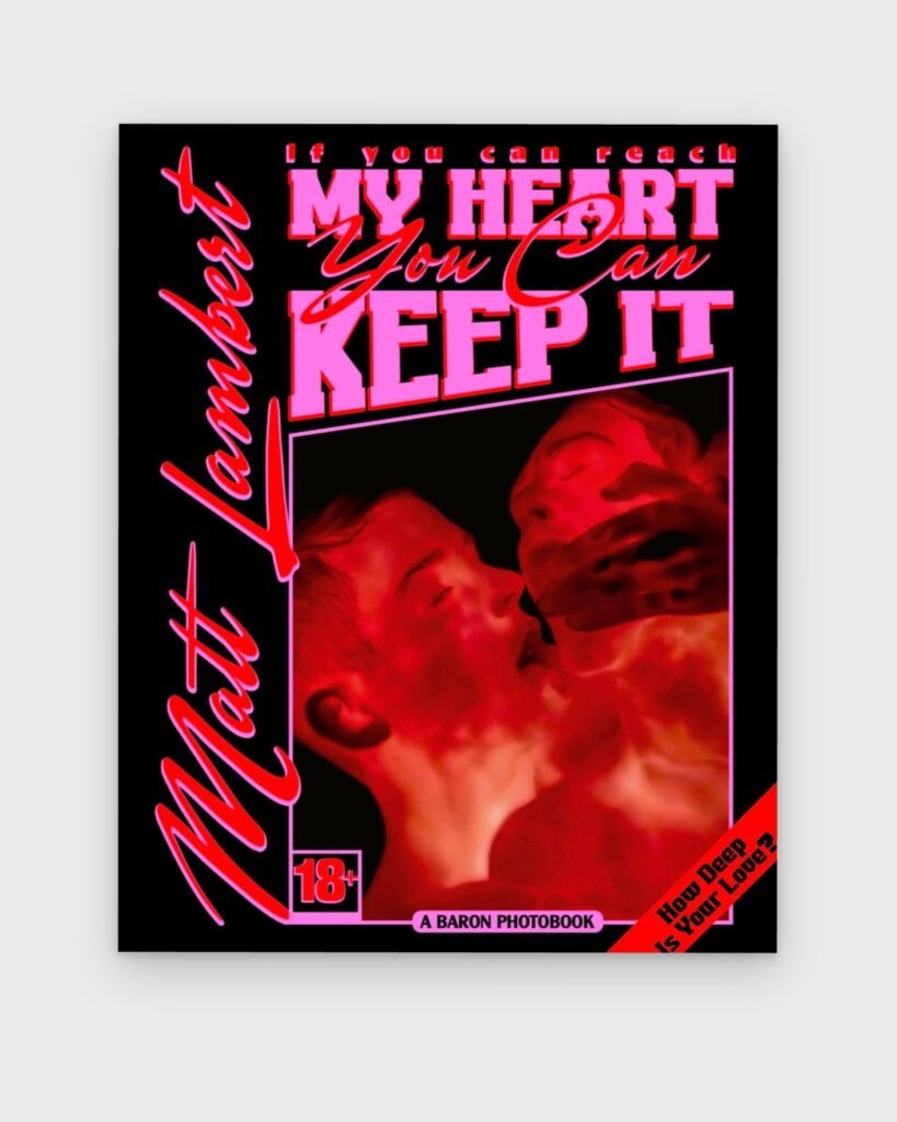 If You Can Reach My Heart, You Can Keep It by Matt Lambert